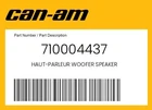 Can-am Genuine Haut-parleur Woofer Speaker 710004437 New. Price: $97.83.