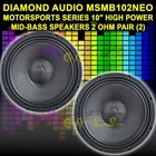 New Diamond Audio MSMB102NEO Pair (2) 10" Mid-bass Drivers 800W Rms Ohm. Price: $898.88.