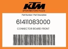 Ktm Genuine Connector Board Front - 61411083000 New. Price: $10.97.