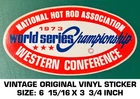 Nhra 1973 Western Conference World Series - Vintage Original Decal Sticker New. Price: $10.23.